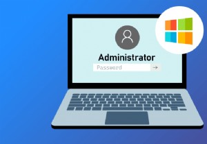 Cách tìm mật khẩu quản trị viên trên Windows 10