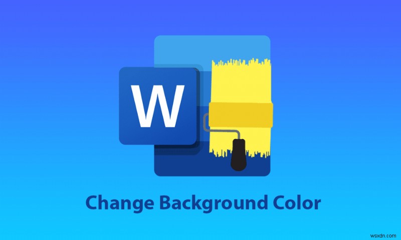 Cách thay đổi màu nền trong Microsoft Word 