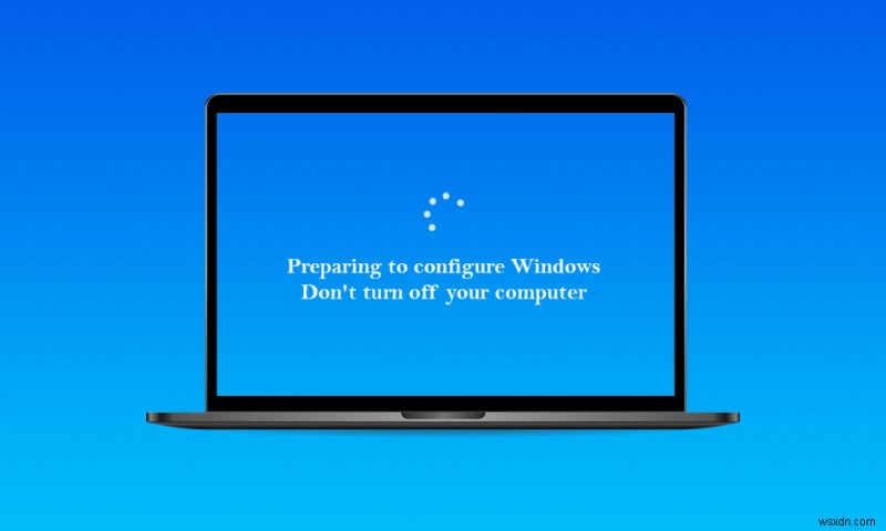 Khắc phục sự cố khi chuẩn bị cấu hình Windows 10 