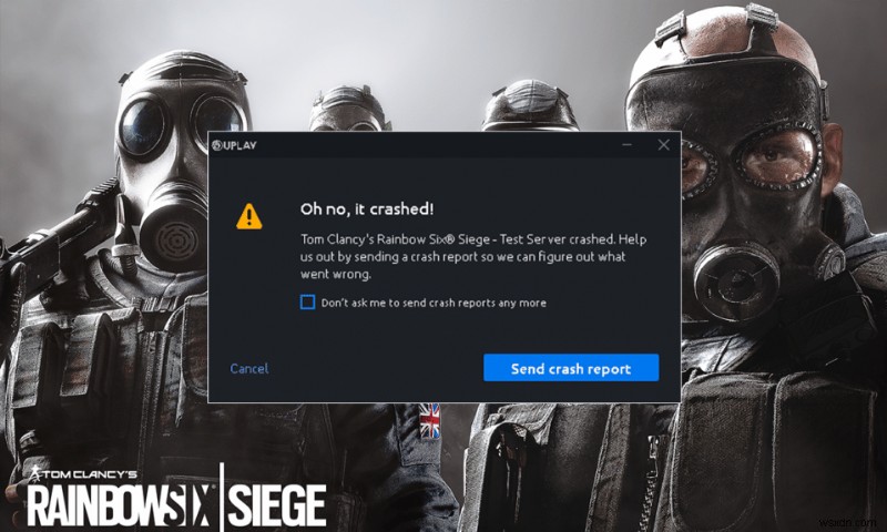 Sửa lỗi Rainbow Six Siege Crashing trên Windows 10 