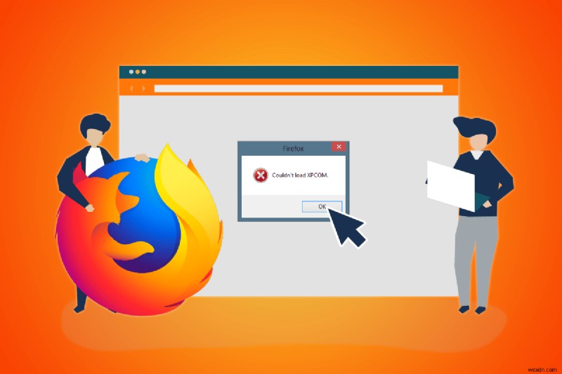 Sửa lỗi Mozilla Firefox không thể tải XPCOM trên Windows 10