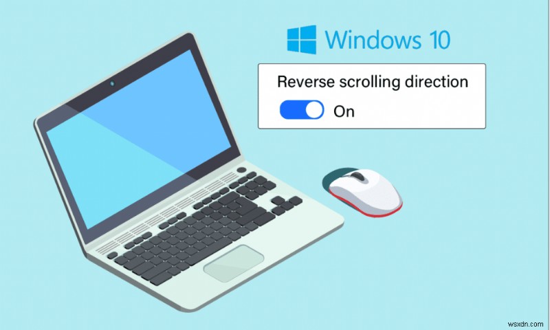 Cách thực hiện thao tác cuộn ngược trên Windows 10 