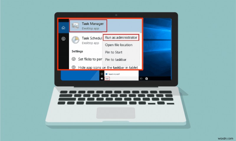 Cách chạy Trình quản lý Tác vụ với tư cách Quản trị viên trong Windows 10 