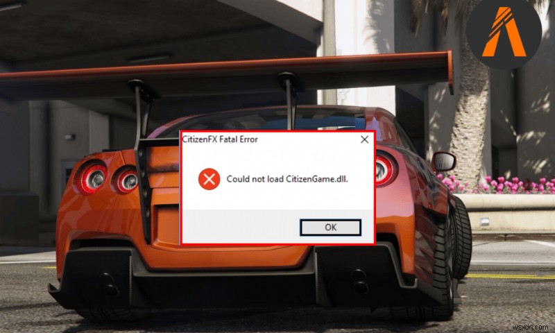 Sửa lỗi FiveM không thể tải DLL Citizen trong Windows 10 