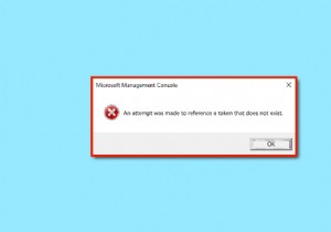 Sửa lỗi Windows 10 Một nỗ lực đã được thực hiện để tham chiếu một mã thông báo 