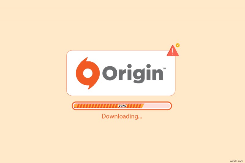 Khắc phục lỗi Origin bị kẹt khi tiếp tục tải xuống trong Windows 10 