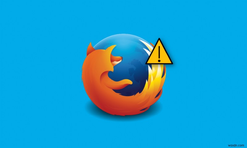 Tại sao Firefox không hoạt động? 