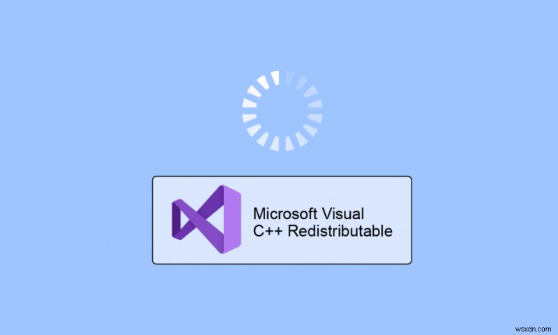 Cách cài đặt lại Microsoft Visual C ++ Redistributable 