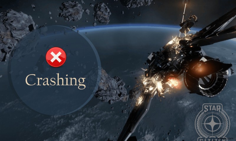 Khắc phục sự cố Star Citizen Crashing trong Windows 10 