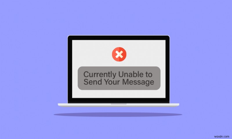 Khắc phục hiện không thể gửi tin nhắn của bạn trên Windows 10 