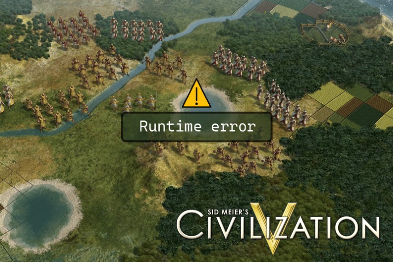 Cách khắc phục lỗi thời gian chạy Civilization 5 trong Windows 10 