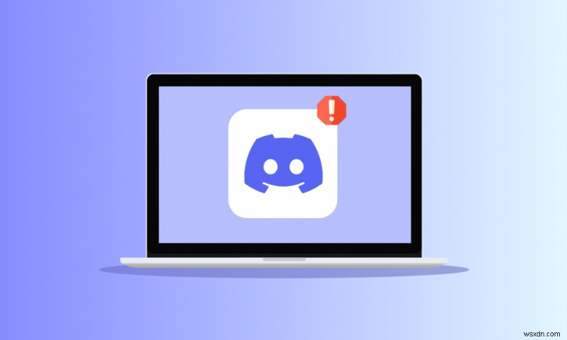 Khắc phục Discord một lỗi mạng không xác định trong Windows 10 