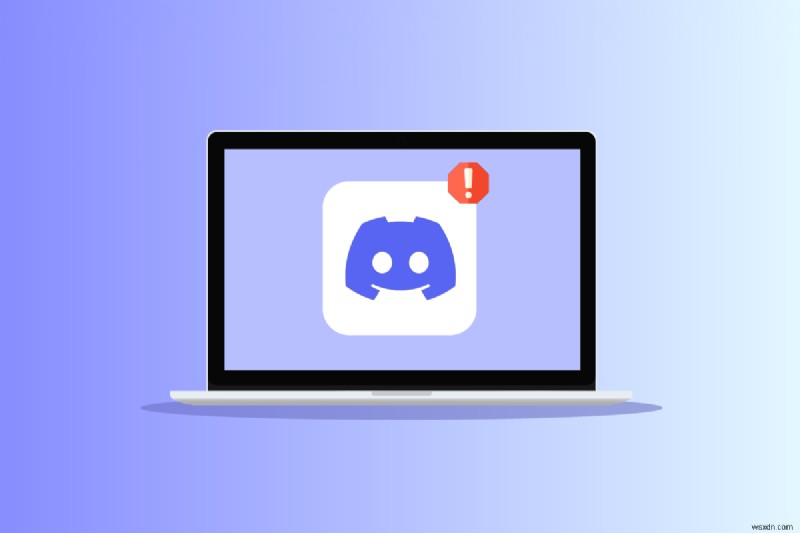 Khắc phục Discord một lỗi mạng không xác định trong Windows 10 