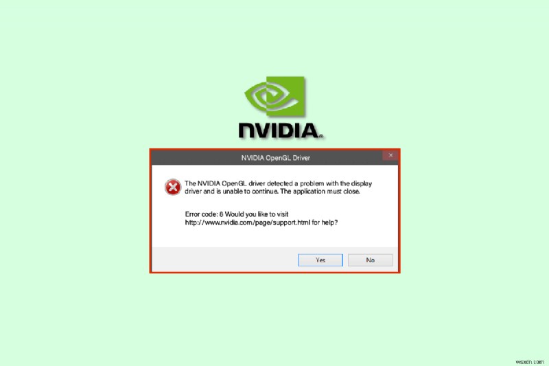 Sửa mã lỗi trình điều khiển NVIDIA OpenGL 8 