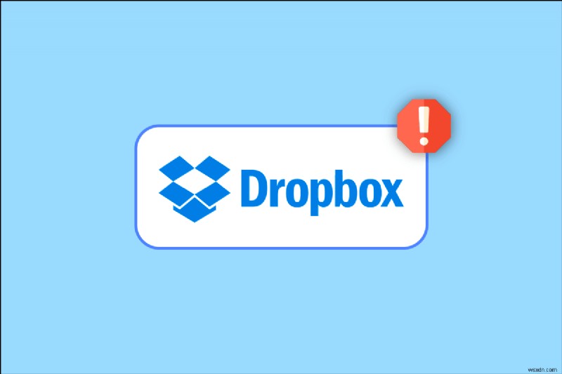 Sửa lỗi Dropbox Error 400 Message trong Windows 10 