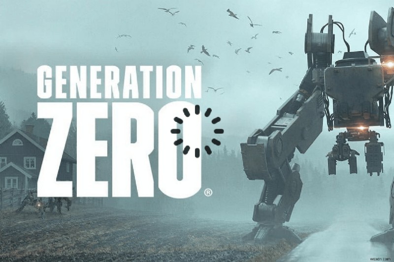Khắc phục sự cố không tải được Generation Zero trong Windows 10