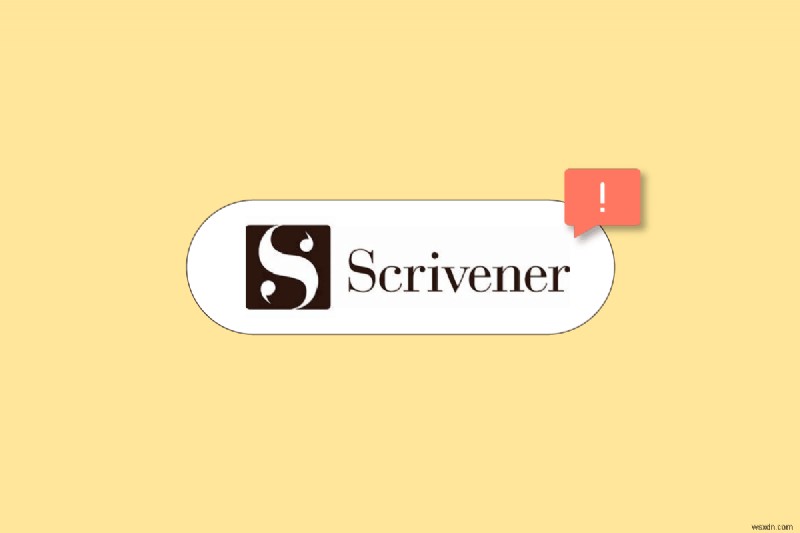 Sửa lỗi Scrivener không phản hồi trên Windows 10 