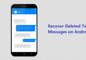 6 cách khôi phục tin nhắn văn bản đã xóa trên Android