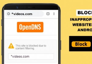 5 cách để chặn các trang web không phù hợp trên Android