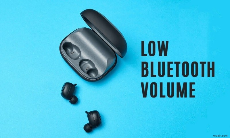 Khắc phục âm lượng Bluetooth thấp trên Android