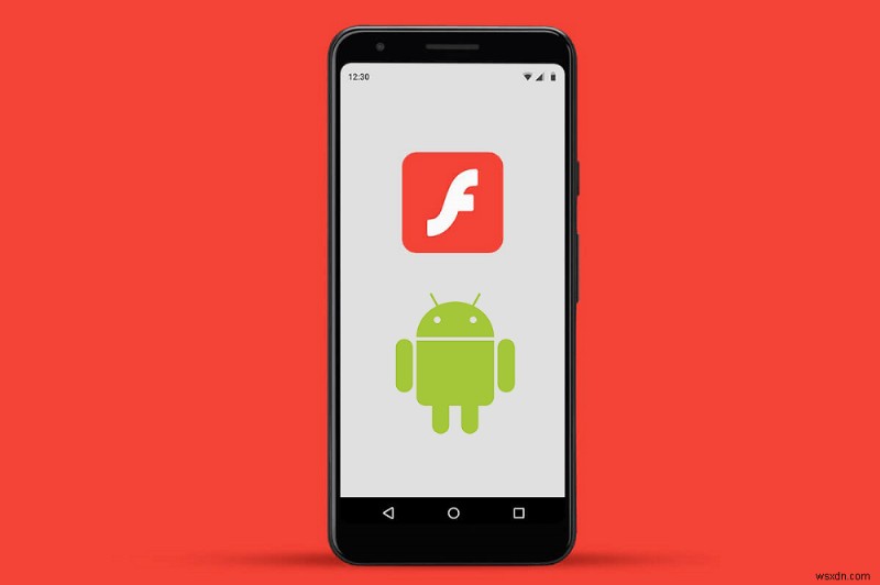 Cách cài đặt Adobe Flash Player trên Android