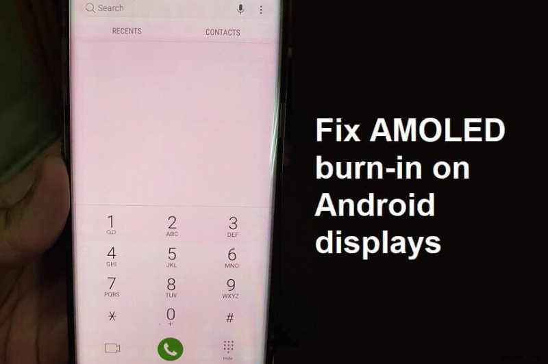 Khắc phục tình trạng cháy màn hình trên màn hình AMOLED hoặc LCD
