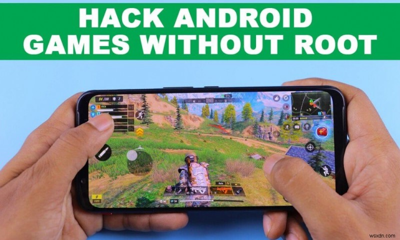 Cách hack trò chơi Android mà không cần root