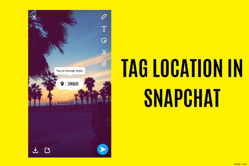 Cách gắn thẻ một vị trí trong Snapchat 