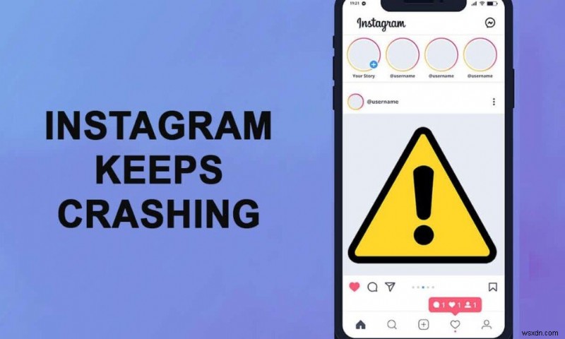 Cách khắc phục sự cố liên tục của Instagram