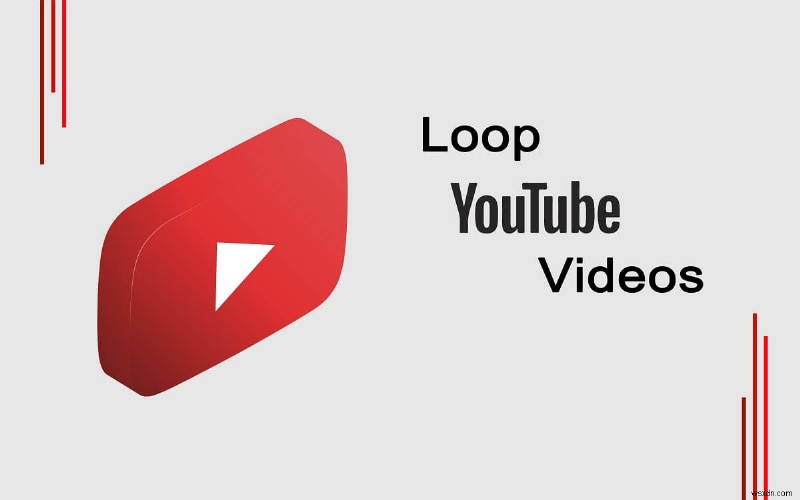 Cách lặp lại video YouTube trên thiết bị di động hoặc máy tính để bàn