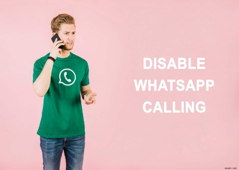 3 cách tắt tính năng gọi của Whatsapp