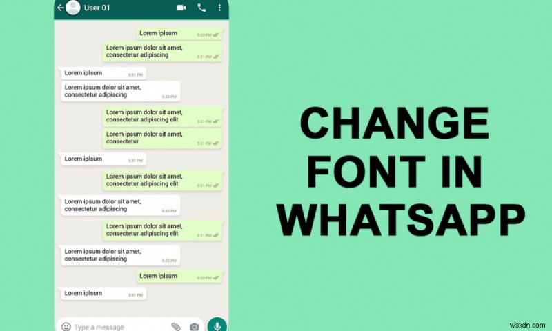 Cách thay đổi kiểu phông chữ trong WhatsApp