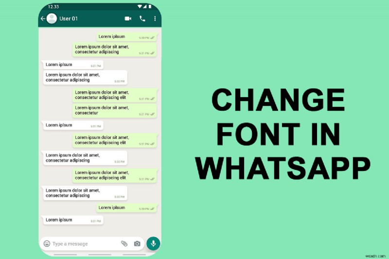 Cách thay đổi kiểu phông chữ trong WhatsApp