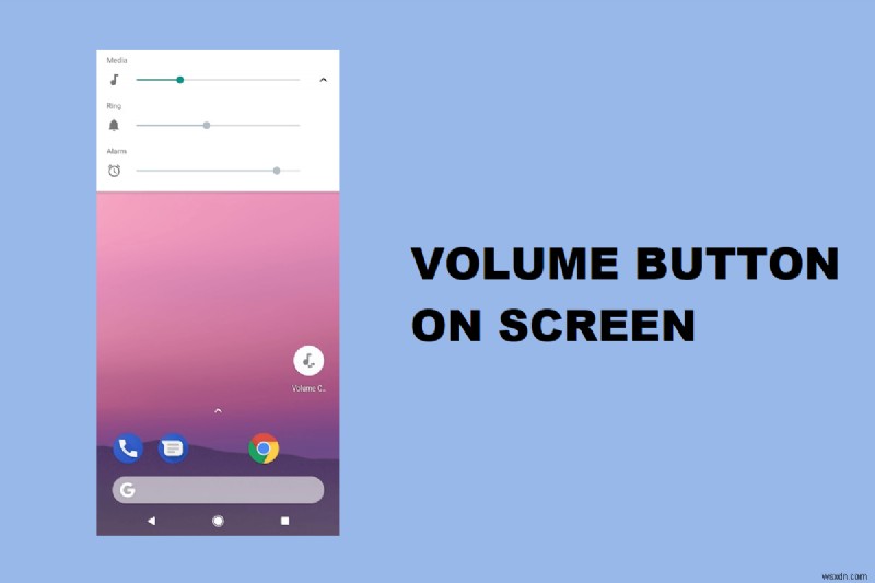 Cách tải nút âm lượng trên màn hình trên Android