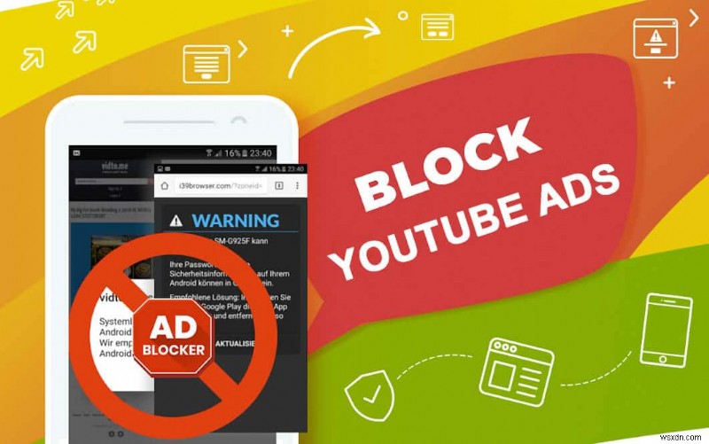 3 cách chặn quảng cáo YouTube trên Android