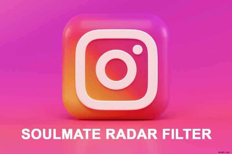 Cách tải bộ lọc  Người tri kỷ của bạn ở đâu  trên Instagram