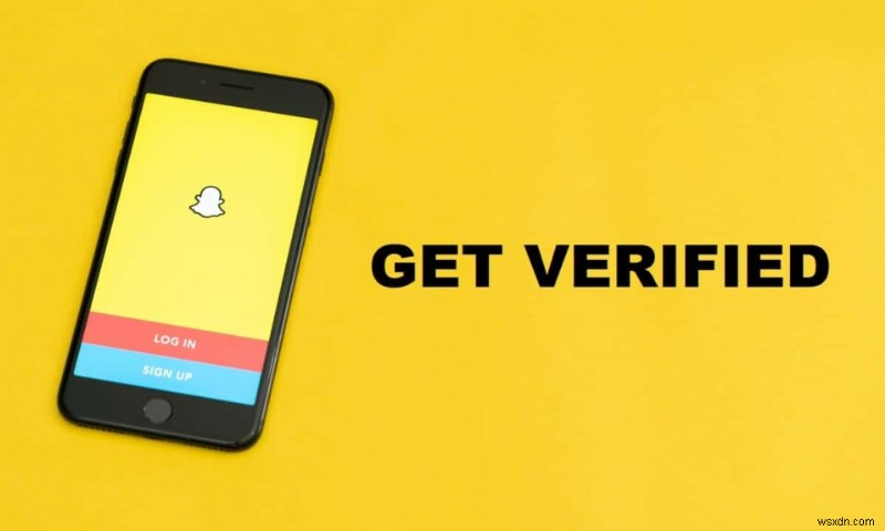 Làm cách nào để được xác minh trên Snapchat?