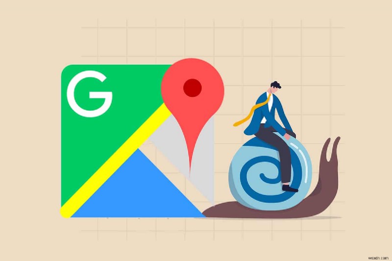 7 cách khắc phục Google Maps chạy chậm