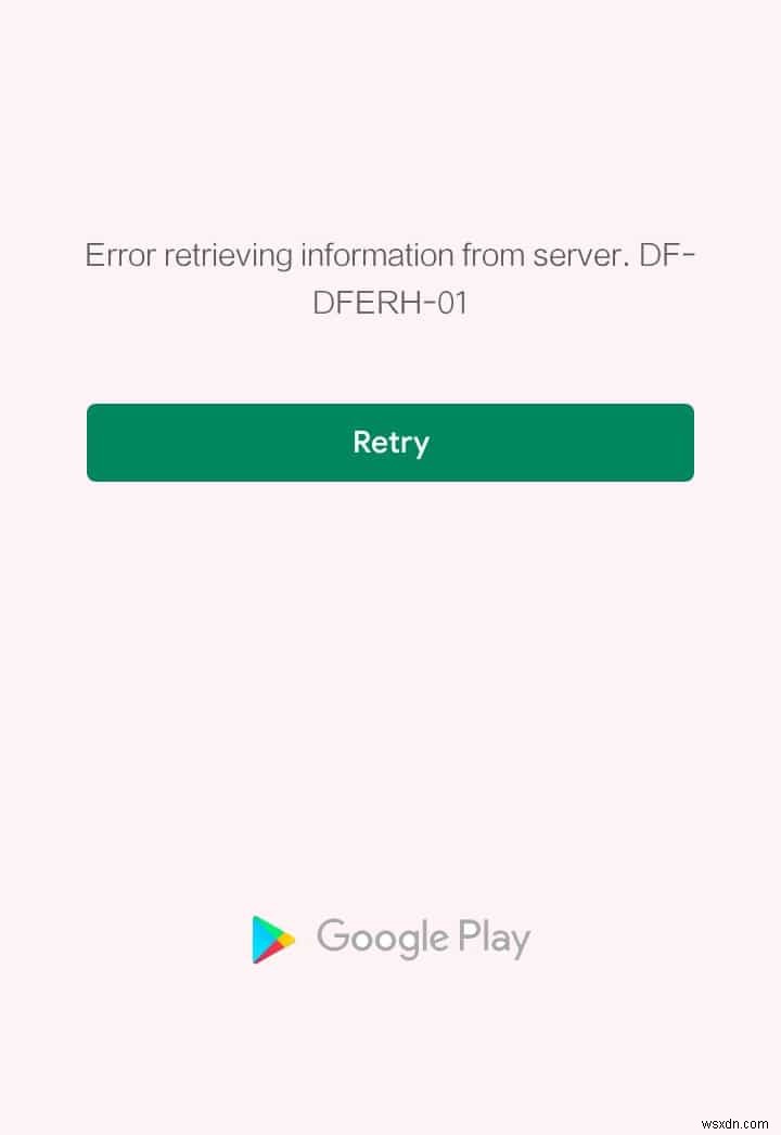 Sửa lỗi cửa hàng Play DF-DFERH-01