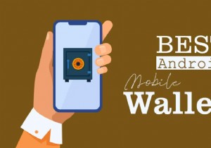 Top 10 ví di động Android tốt nhất