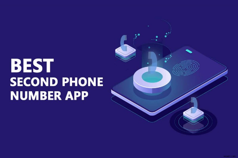 Top 30 ứng dụng số điện thoại thứ hai tốt nhất dành cho Android