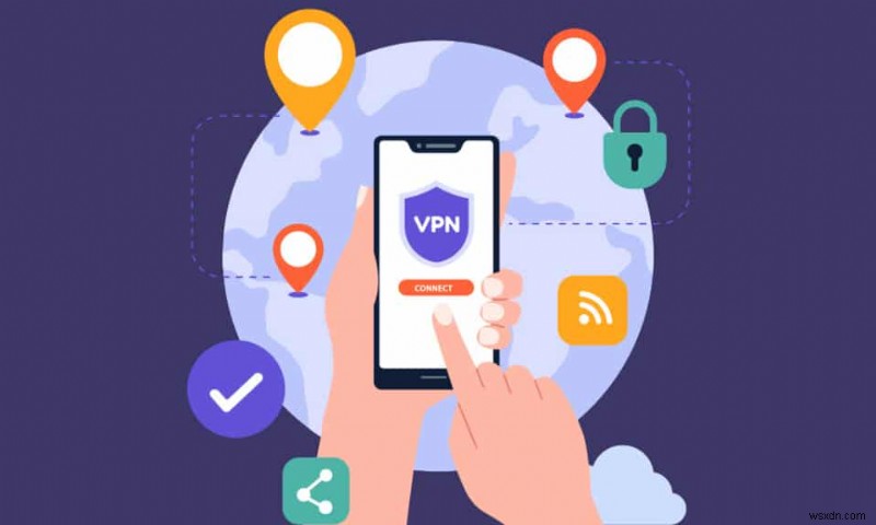 Top 9 VPN không giới hạn miễn phí tốt nhất dành cho Android