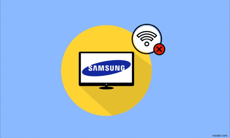 Cách khắc phục sự cố kết nối Wi-Fi TV Samsung