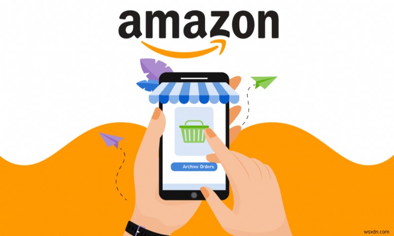 Cách lưu trữ đơn đặt hàng trên Amazon App