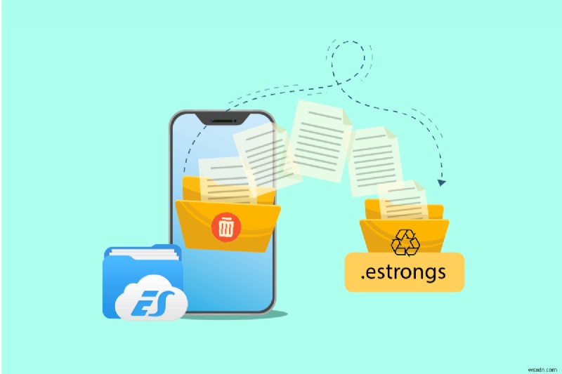 Cách sử dụng .estrongs trên Android