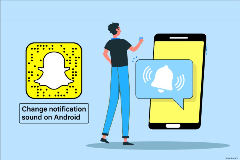 Cách thay đổi âm thanh thông báo Snapchat trên Android