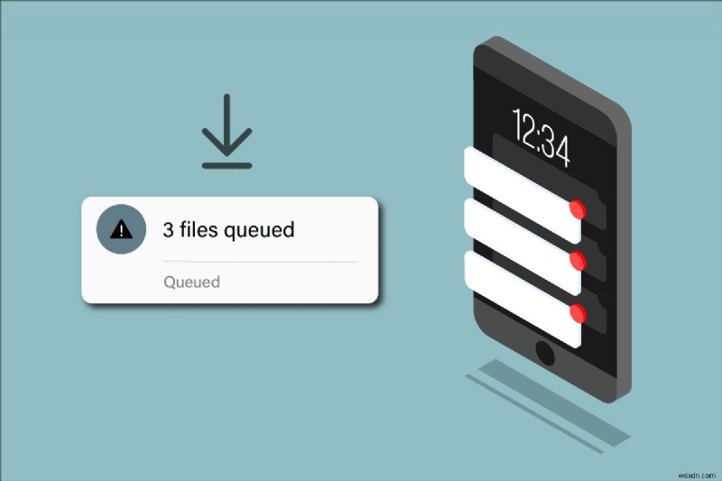 Cách sửa lỗi tải xuống trong hàng đợi trên Android