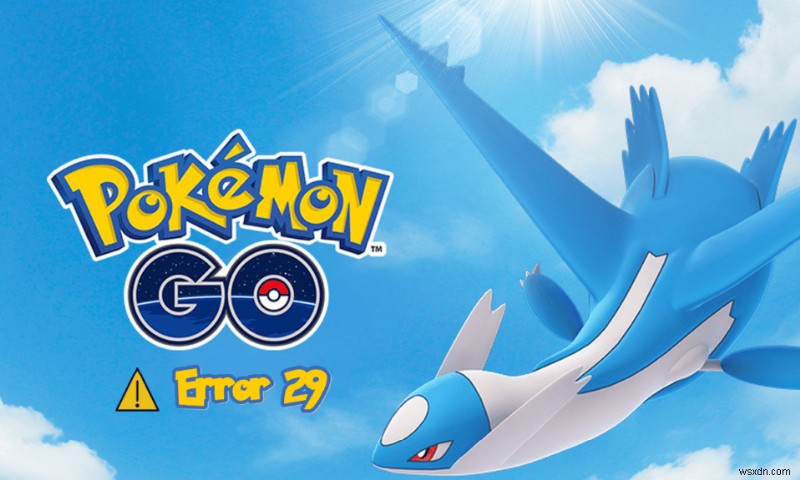 Sửa lỗi Pokemon 29 trong Windows 10