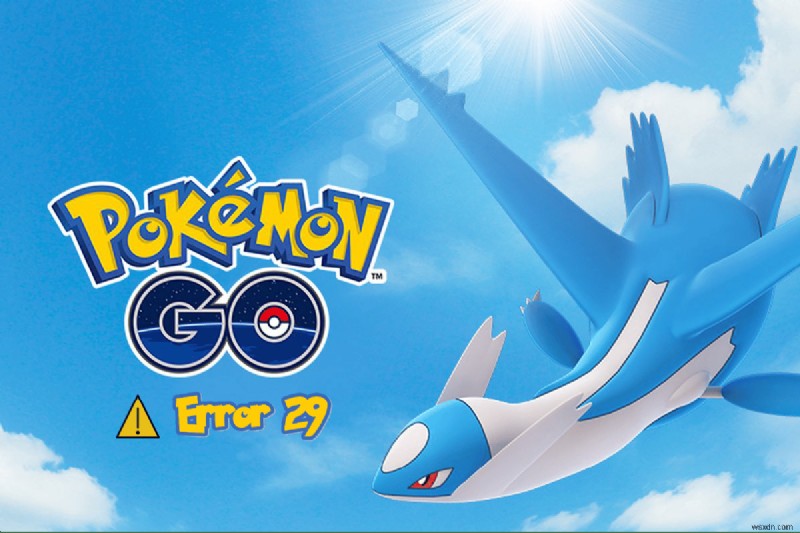 Sửa lỗi Pokemon 29 trong Windows 10