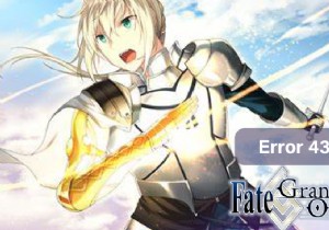 Sửa lỗi Fate Grand Order Error 43 trên Android